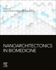 Nanoarchitectonics in Biomedicine (Paperback) 9780128162002
