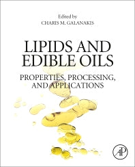 Lipids and Edible Oils; Properties, Processing and Applications (Paperback) 9780128171059