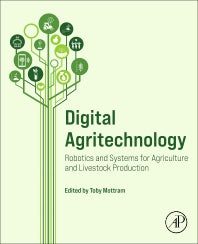 Digital Agritechnology; Robotics and Systems for Agriculture and Livestock Production (Paperback) 9780128176344