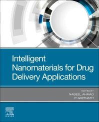 Intelligent Nanomaterials for Drug Delivery Applications (Paperback) 9780128178300