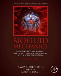 Biofluid Mechanics; An Introduction to Fluid Mechanics, Macrocirculation, and Microcirculation (Paperback) 9780128180341