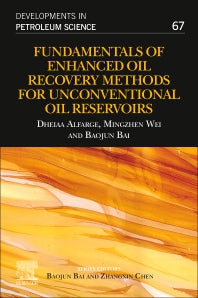 Fundamentals of Enhanced Oil Recovery Methods for Unconventional Oil Reservoirs (Paperback) 9780128183434