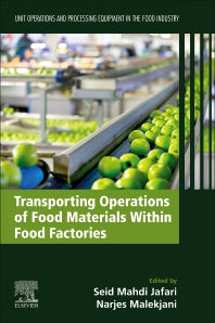 Transporting Operations of Food Materials within Food Factories; Unit Operations and Processing Equipment in the Food Industry (Paperback) 9780128185858