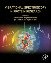 Vibrational Spectroscopy in Protein Research; From Purified Proteins to Aggregates and Assemblies (Paperback) 9780128186107