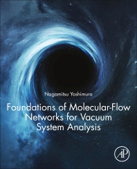 Foundations of Molecular-Flow Networks for Vacuum System Analysis (Paperback) 9780128186879