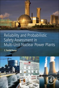 Reliability and Probabilistic Safety Assessment in Multi-Unit Nuclear Power Plants (Paperback) 9780128193921