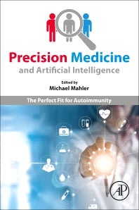 Precision Medicine and Artificial Intelligence; The Perfect Fit for Autoimmunity (Paperback) 9780128202395