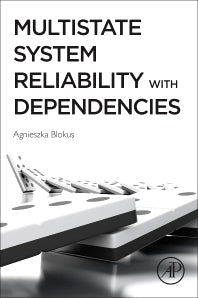 Multistate System Reliability with Dependencies (Paperback) 9780128212608