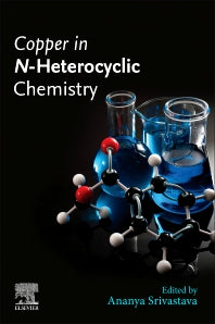 Copper in N-Heterocyclic Chemistry (Paperback) 9780128212639