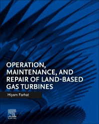 Operation, Maintenance, and Repair of Land-Based Gas Turbines (Hardback) 9780128218341