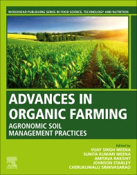 Advances in Organic Farming; Agronomic Soil Management Practices (Paperback) 9780128223581