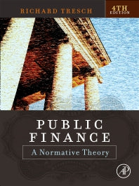 Public Finance; A Normative Theory (Paperback) 9780128228647