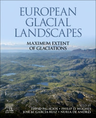 European Glacial Landscapes; Maximum Extent of Glaciations (Paperback) 9780128234983