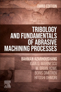 Tribology and Fundamentals of Abrasive Machining Processes (Hardback) 9780128237779