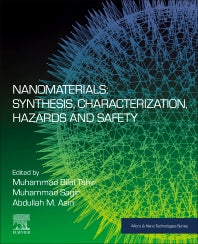 Nanomaterials: Synthesis, Characterization, Hazards and Safety (Paperback) 9780128238233