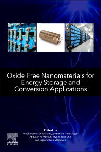 Oxide Free Nanomaterials for Energy Storage and Conversion Applications (Paperback) 9780128239360