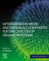 Heterogeneous Micro and Nanoscale Composites for the Catalysis of Organic Reactions (Paperback) 9780128245279