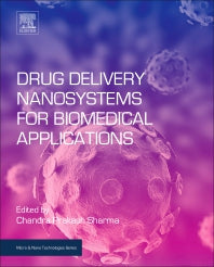 Drug Delivery Nanosystems for Biomedical Applications (Hardback) 9780323509220