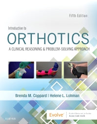 Introduction to Orthotics; A Clinical Reasoning and Problem-Solving Approach (Paperback / softback) 9780323523615