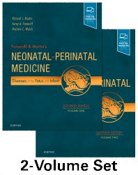 Fanaroff and Martin's Neonatal-Perinatal Medicine, 2-Volume Set; Diseases of the Fetus and Infant (Hardback) 9780323567114