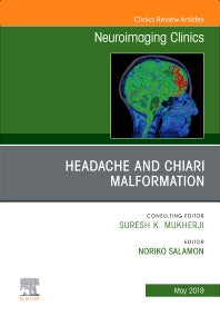 Headache and Chiari Malformation, An Issue of Neuroimaging Clinics of North America (Hardback) 9780323677820