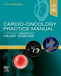 Cardio-Oncology Practice Manual: A Companion to Braunwald’s Heart Disease (Paperback / softback) 9780323681353