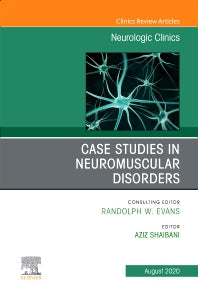 Case Studies in Neuromuscular Disorders, An Issue of Neurologic Clinics (Hardback) 9780323697712