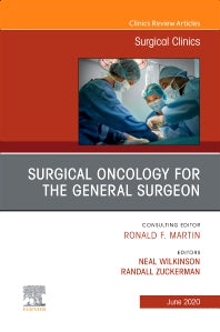 Surgical Oncology for the General Surgeon, An Issue of Surgical Clinics (Hardback) 9780323710701