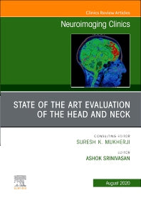 State of the Art Evaluation of the Head and Neck, An Issue of Neuroimaging Clinics of North America (Hardback) 9780323755887