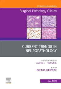 Current Trends in Neuropathology, An Issue of Surgical Pathology Clinics (Hardback) 9780323756068
