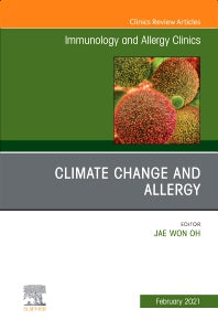 Climate Change and Allergy, An Issue of Immunology and Allergy Clinics of North America (Hardback) 9780323793858
