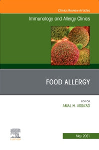 Food Allergy, An Issue of Immunology and Allergy Clinics of North America (Hardback) 9780323813198