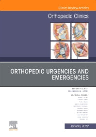 Orthopedic Urgencies and Emergencies, An Issue of Orthopedic Clinics (Hardback) 9780323849678