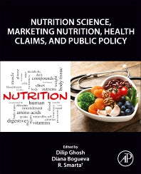 Nutrition Science, Marketing Nutrition, Health Claims, and Public Policy (Paperback) 9780323856157
