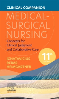 Clinical Companion for Medical-Surgical Nursing; Concepts for Clinical Judgment and Collaborative Care (Paperback / softback) 9780323876995