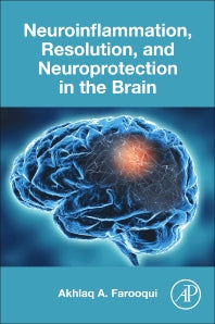 Neuroinflammation, Resolution, and Neuroprotection in the Brain (Paperback / softback) 9780323884600