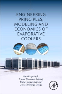 Engineering Principles, Modeling and Economics of Evaporative Coolers (Paperback / softback) 9780323900393
