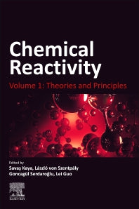 Chemical Reactivity; Volume 1: Theories and Principles (Paperback / softback) 9780323902571