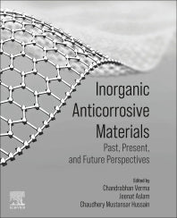 Inorganic Anticorrosive Materials; Past, Present and Future Perspectives (Paperback / softback) 9780323904100