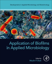 Application of Biofilms in Applied Microbiology (Paperback / softback) 9780323905138