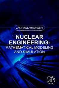 Nuclear Engineering; Mathematical Modeling and Simulation (Paperback / softback) 9780323906180