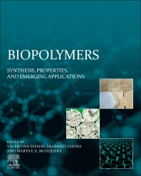 Biopolymers; Synthesis, Properties, and Emerging Applications (Paperback / softback) 9780323909396