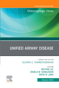 Unified Airway Disease, An Issue of Otolaryngologic Clinics of North America (Hardback) 9780323939140