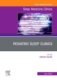 Pediatric Sleep Clinics, An Issue of Sleep Medicine Clinics (Hardback) 9780323940030