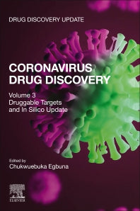 Coronavirus Drug Discovery; Volume 3: Druggable Targets and In Silico Update (Paperback / softback) 9780323955782