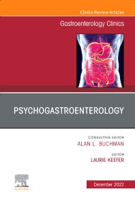 Psychogastroenterology, An Issue of Gastroenterology Clinics of North America (Hardback) 9780323987219