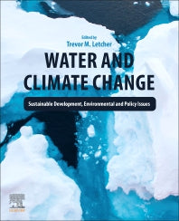 Water and Climate Change; Sustainable Development, Environmental and Policy Issues (Paperback / softback) 9780323998758