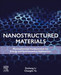 Nanostructured Materials; Physicochemical Chemistry Fundamentals for Energy and Environmental Applications (Paperback / softback) 9780443192562