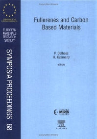 Fullerenes and Carbon Based Materials (Hardback) 9780444205124