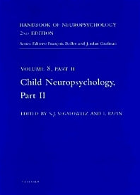 Handbook of Neuropsychology, 2nd Edition; Child Neuropsychology, Part 2 (Hardback) 9780444509550